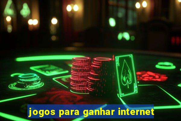 jogos para ganhar internet